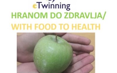 eTwinning projekt –  HRANOM DO ZDRAVLJA