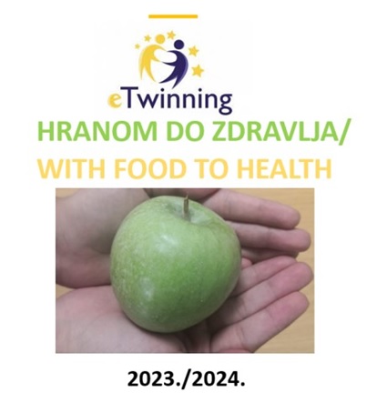 eTwinning projekt –  HRANOM DO ZDRAVLJA